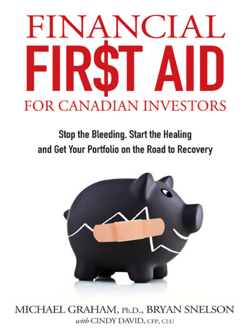 Title details for Financial First Aid for Canadian Investors by Bryan Snelson - Available
